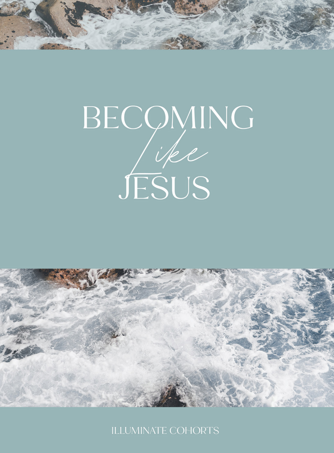 Becoming Like Jesus