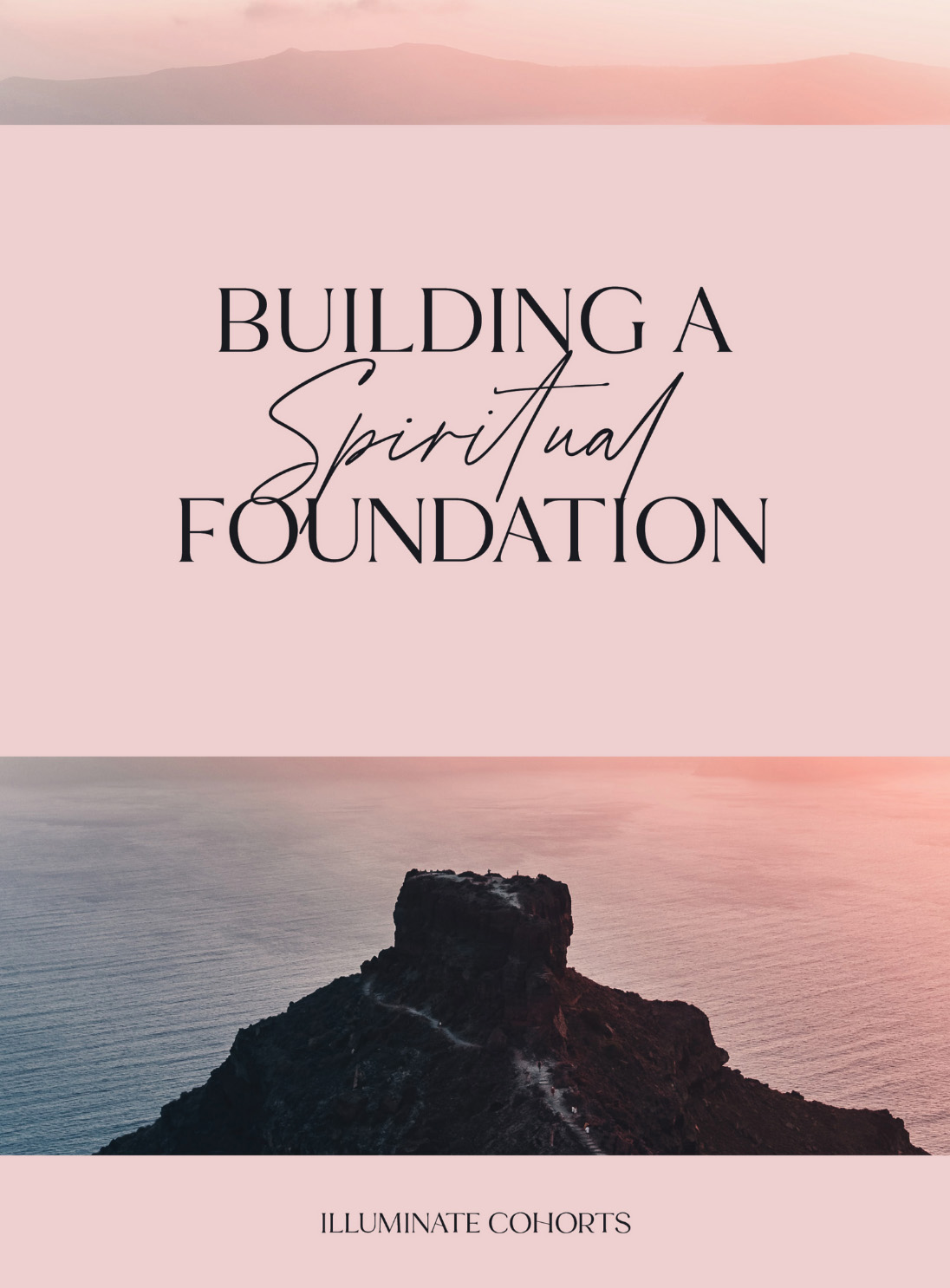 Building a Spiritual Foundation